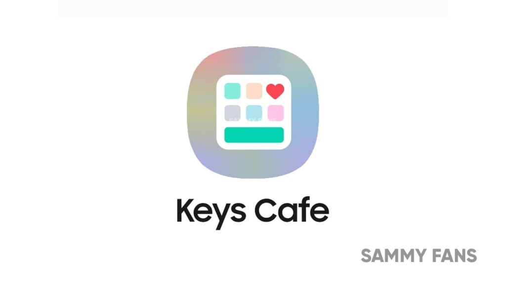 Samsung Keys Cafe