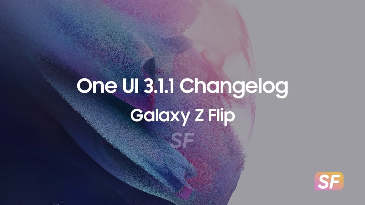 Galaxy Z Flip One UI 3.1.1 Changelog