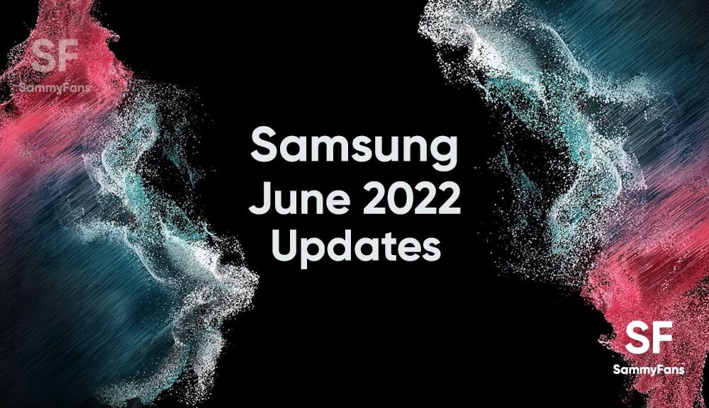 Samsung June 2022 security update is now rolling out to these Galaxy