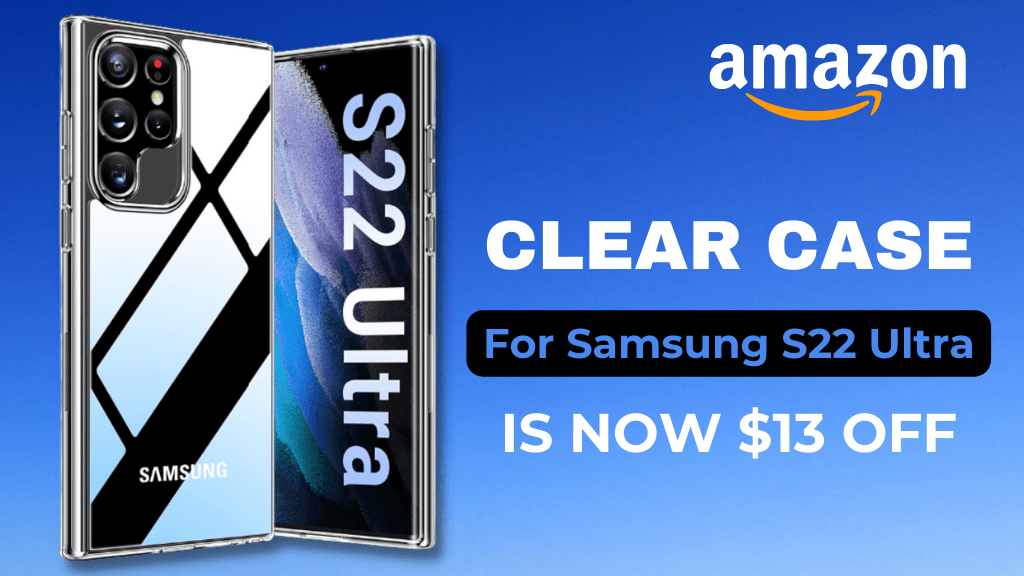 https://www.sammyfans.com/wp-content/uploads/2022/06/Samsung-Galaxy-S22-Ultra-Clear-Case-Amazon-Deal.png