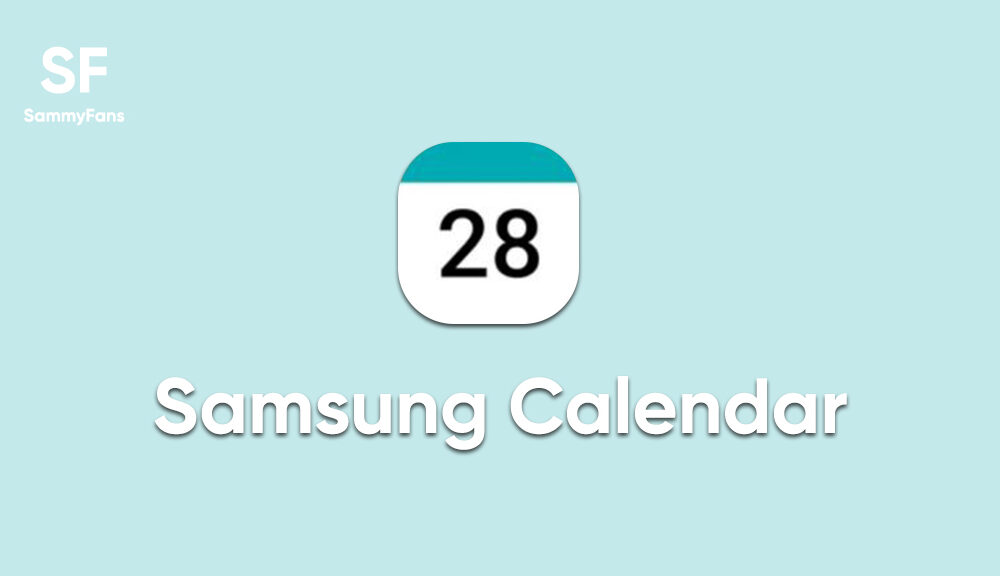 Samsung Calendar September 2022 update adds new features and functional