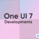 One UI 7 Developments